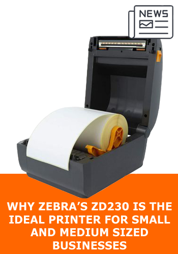 Why the ZD230 is the best print for small businesses
